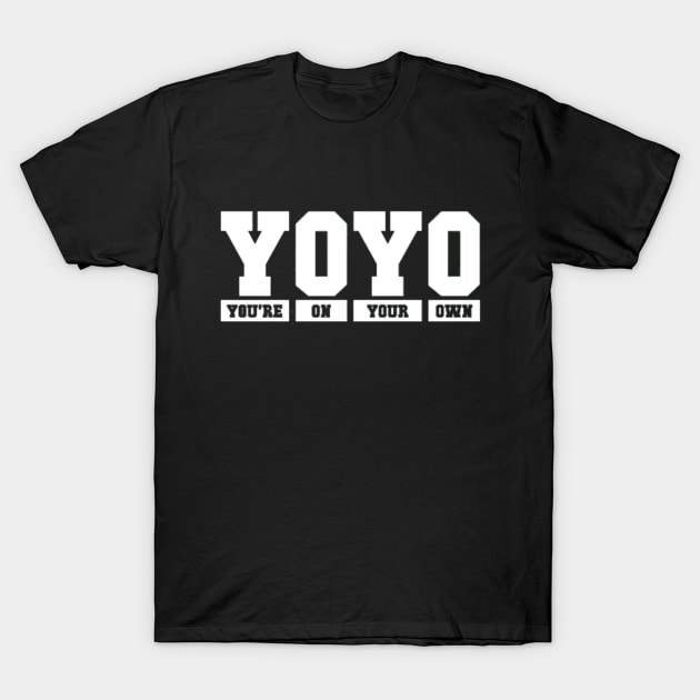 Your On Your Own Best Seller!! T-Shirt by Danger Noodle